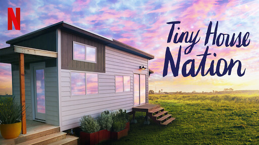 Tiny House Nation | Netflix Official Site