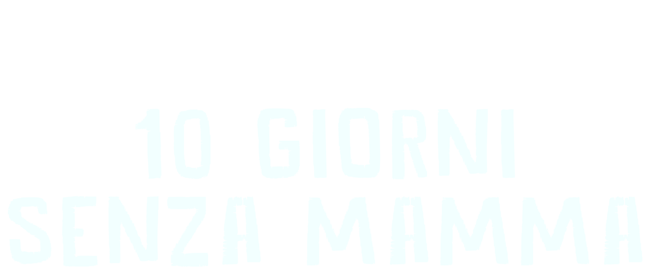 Watch 10 giorni senza mamma | Netflix